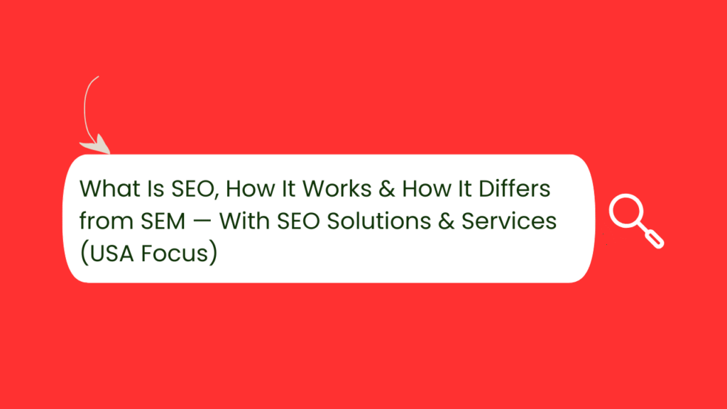 What Is SEO, How It Works