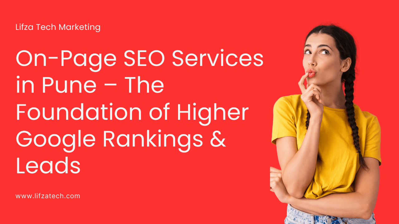 Trending Articles 7 vishalpawar.lr9595@gmail.com https://lifzatech.com On-Page SEO Services in Pune, Local on-page SEO services Pune