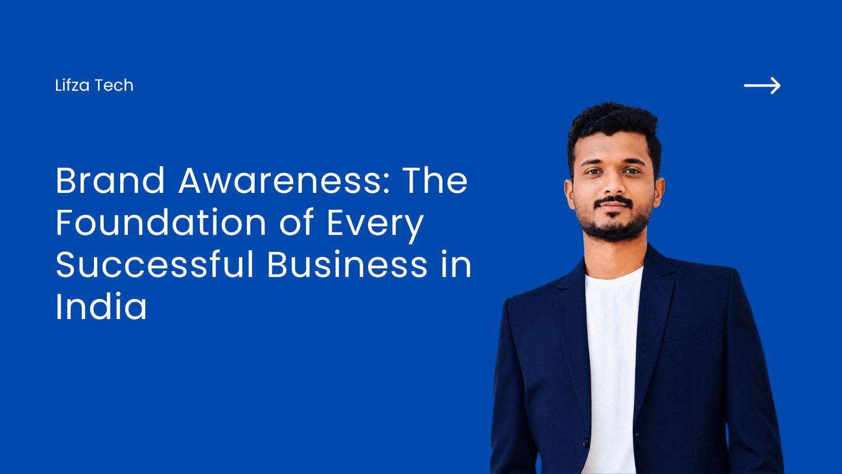 Brand Awareness: The Foundation of Every Successful Business in India